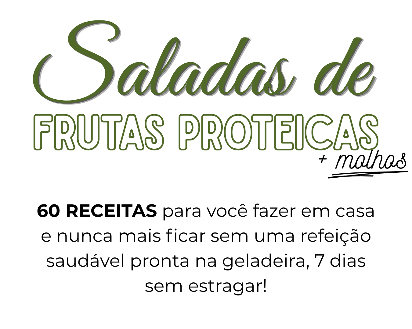Saladas de Frutas Proteicas + Molhos
